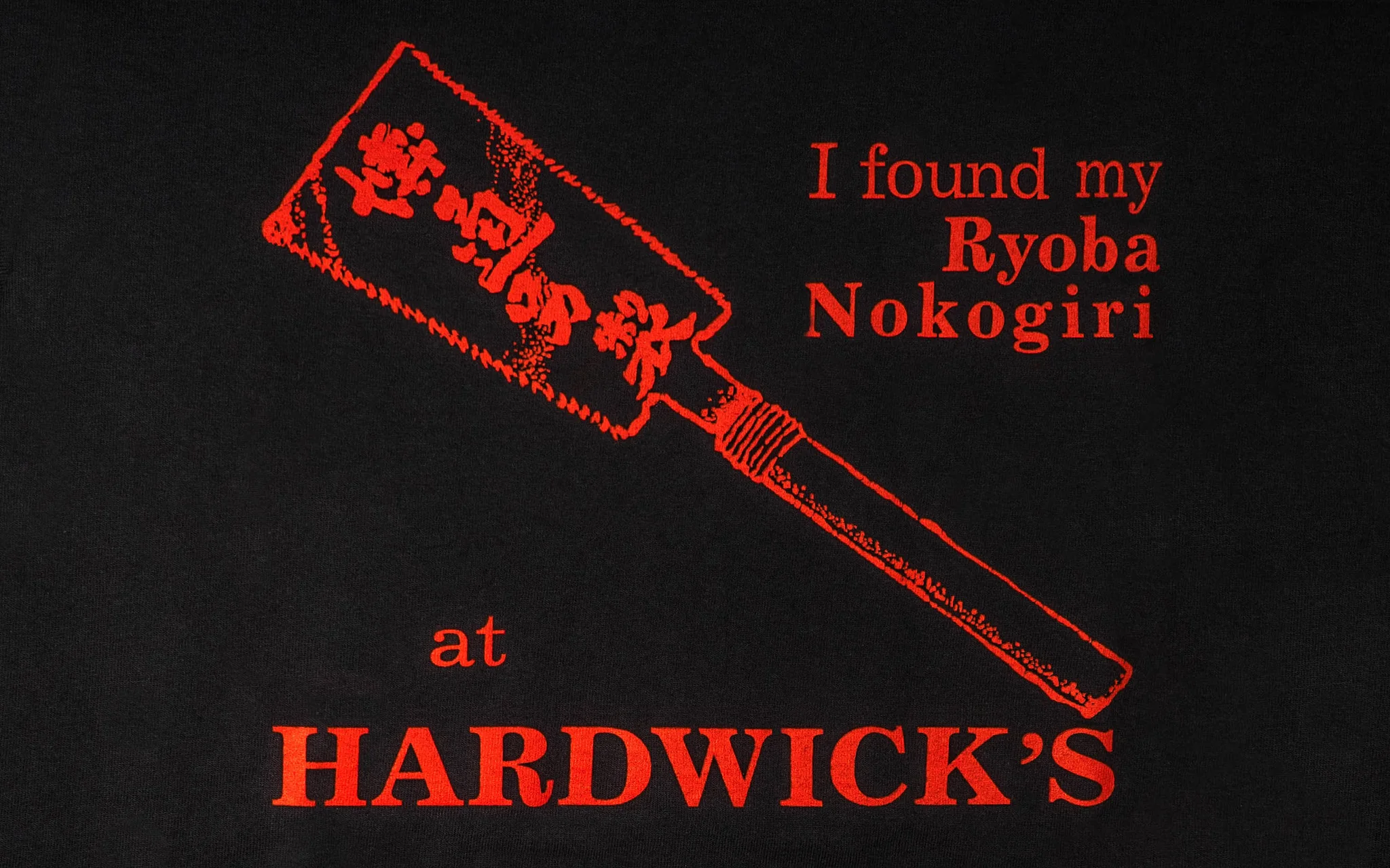 "I Found My Ryoba Nokogiri at Hardwick's" T-Shirt ~ Black - Image 2