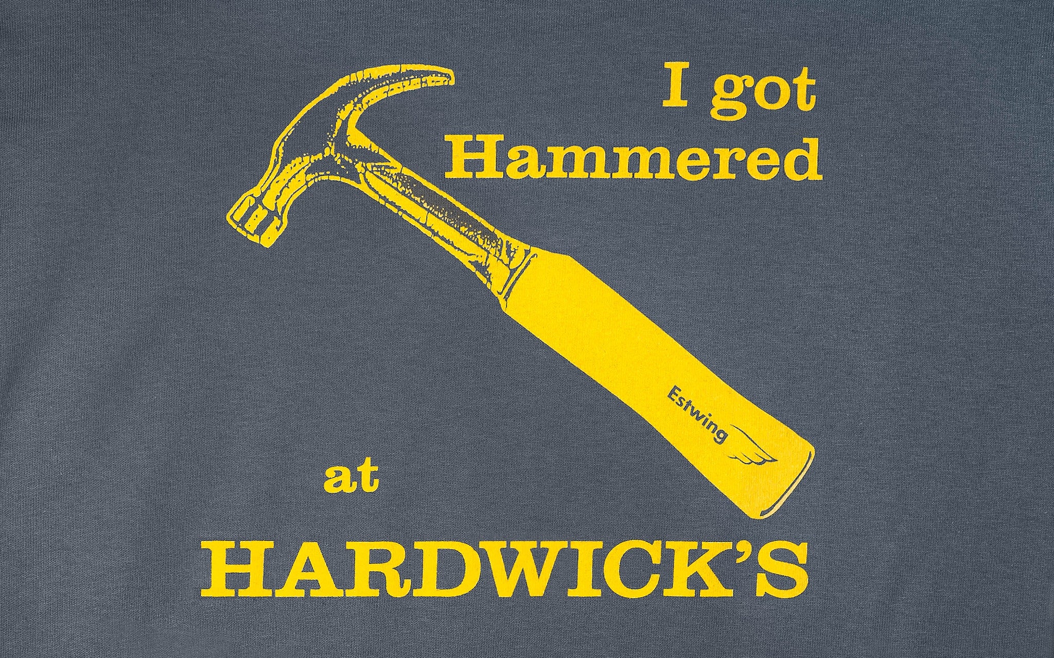 "I Got Hammered at Hardwick's" T-Shirt ~ Steel Blue - Image 2